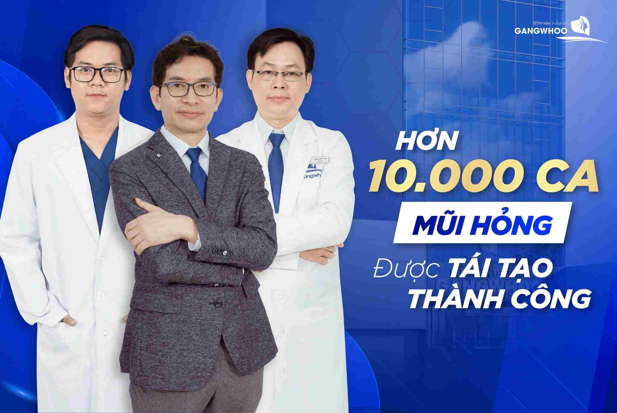 Bệnh viện thẩm mỹ Gangwhoo tự hào là nơi chỉnh sửa hơn 10.000 ca mũi hỏng