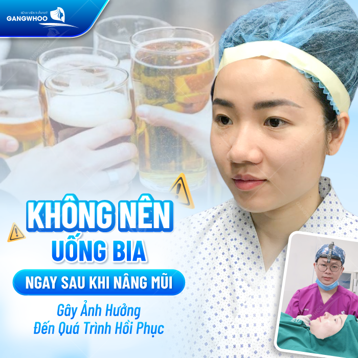 Nâng mũi bao lâu được uống bia? Vì sao nên kiêng?